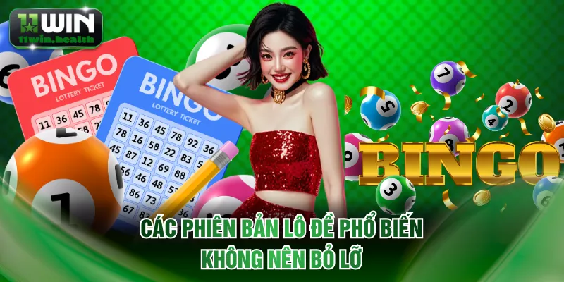 Các phiên bản lô đề phổ biến không nên bỏ lỡ